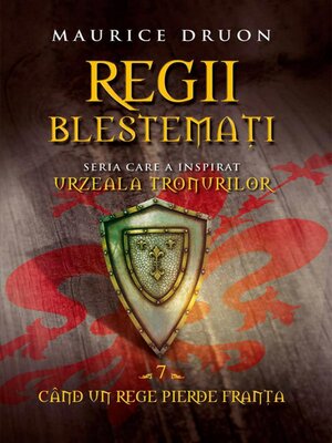 cover image of Regii blestemați 7. Când un rege pierde Franța